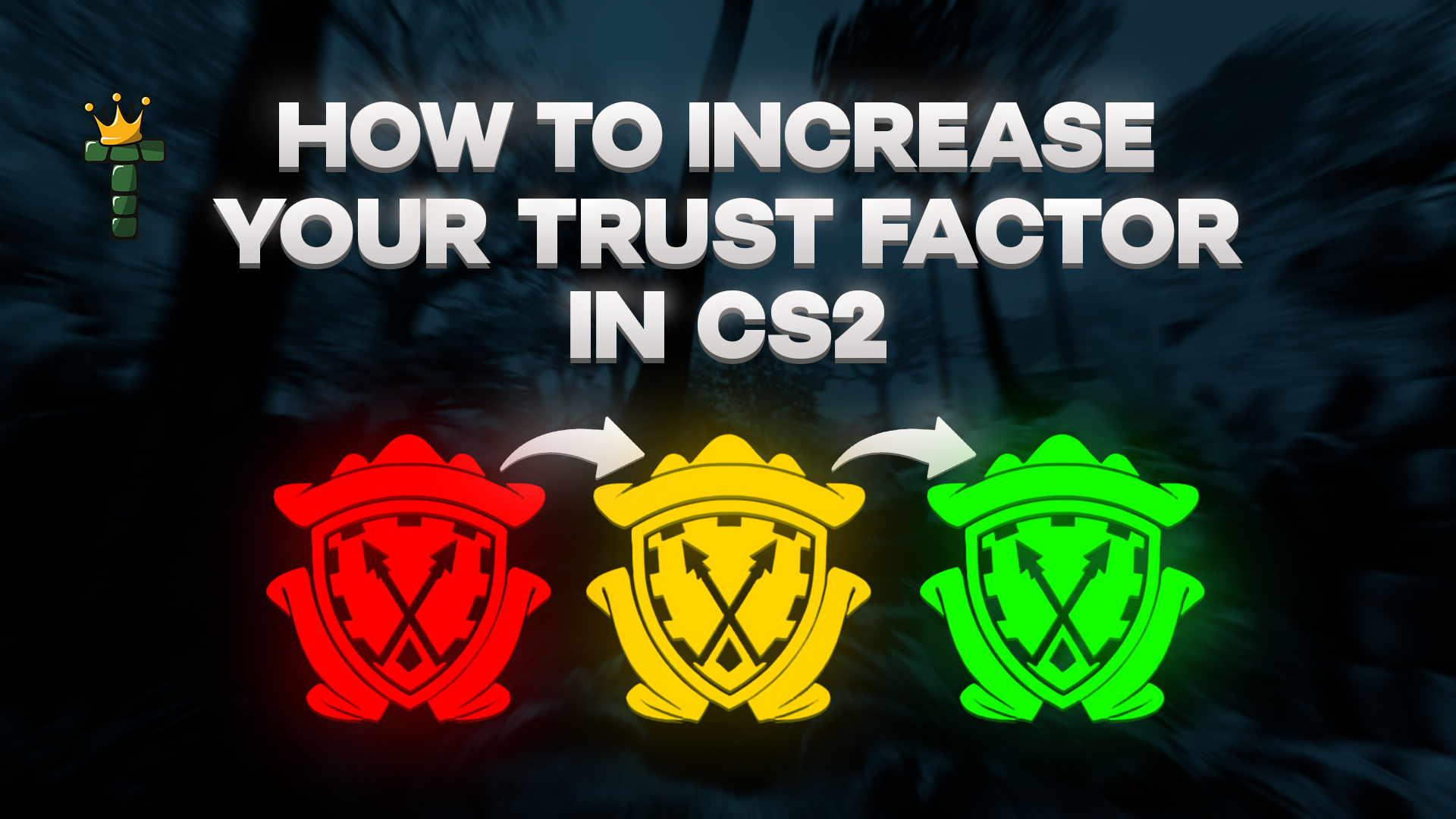 How to Increase Your Trust Factor in CS2 (And What Actually Works)